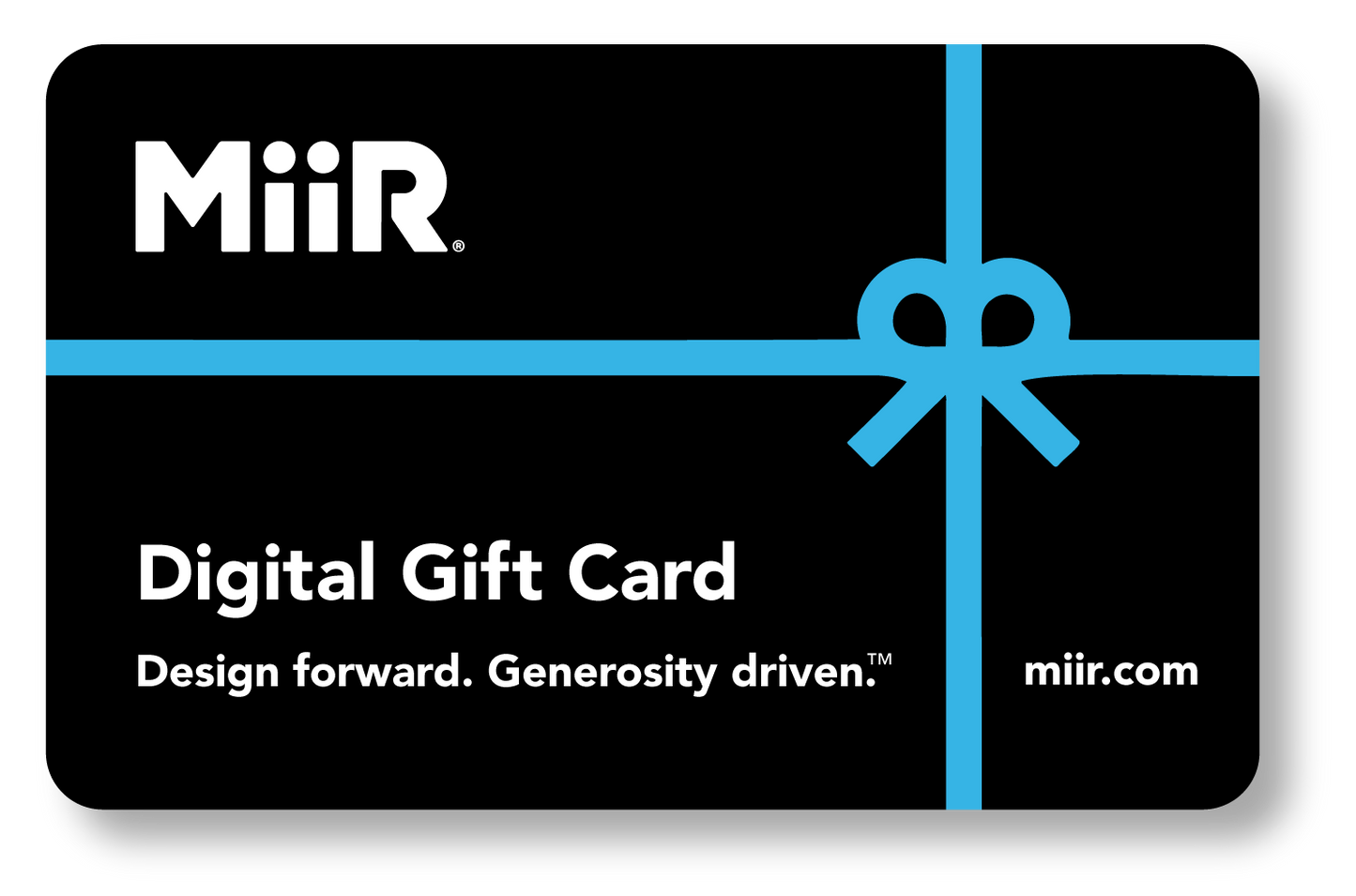 miir-digital-gift-card-p9 MiiR_DigitalGiftCard.png